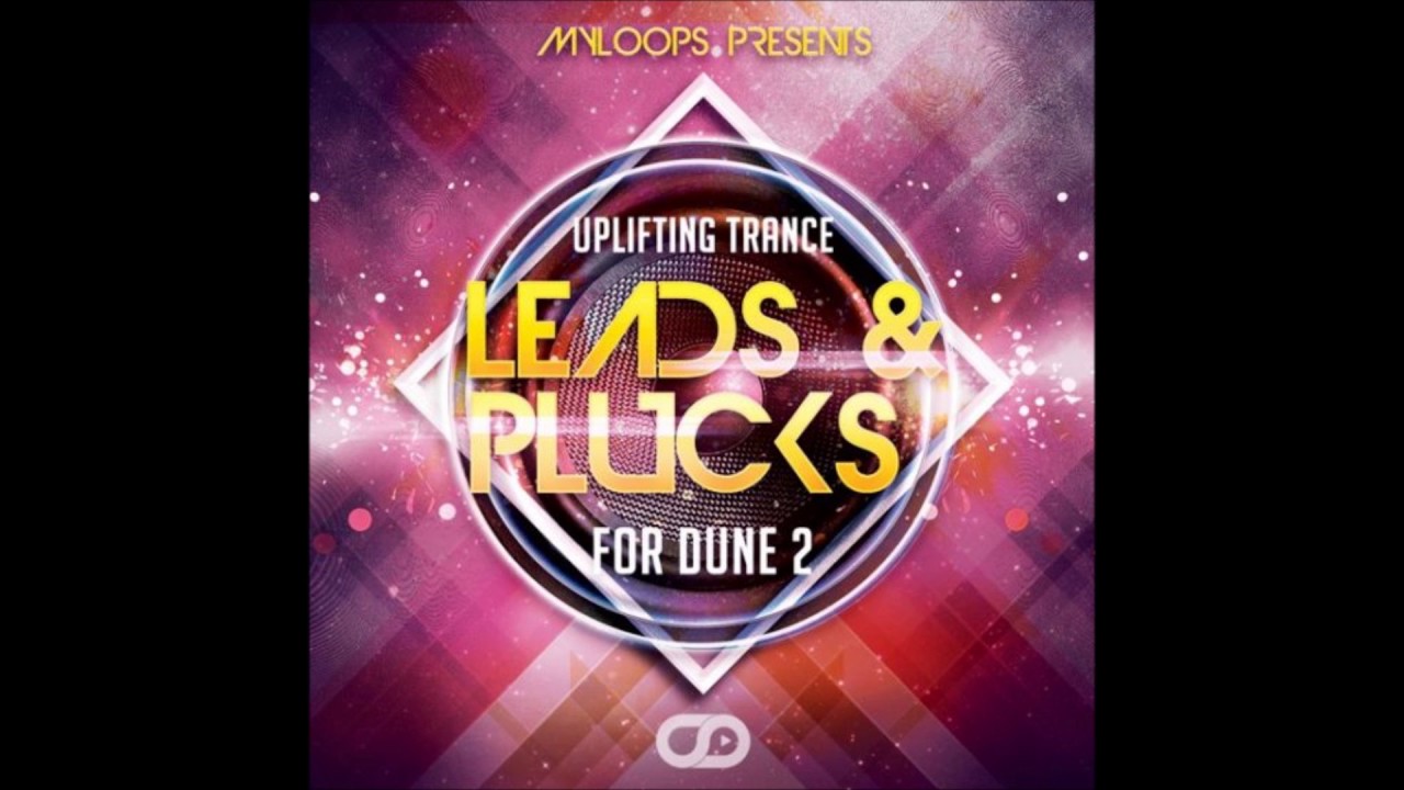 Trance Presets for Dune 2 VST - Myloops Uplifting Trance Leads and Plucks for DUNE 2