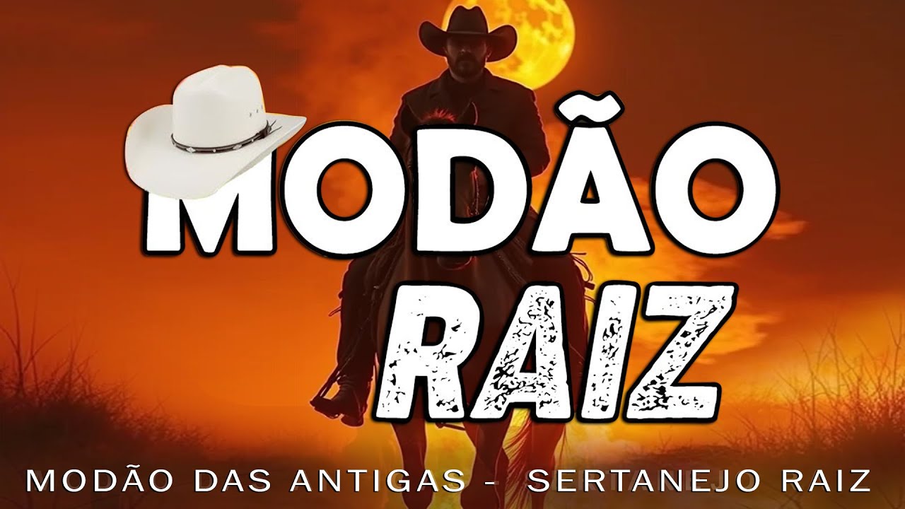 Só Modão Das Antigas  As Melhores  Sertanejo Raiz  Moda De Viola