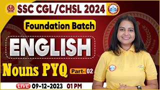 SSC CGL & CHSL 2024, CHSL English Noun PYQs, SSC Foundation Batch, CGL English By Kiran Mam