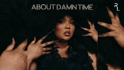 Lizzo - About Damn Time (Clean)