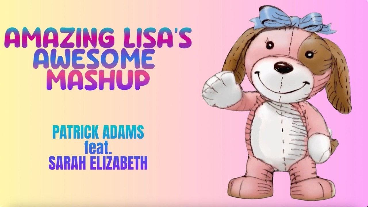 Amazing Lisa's Awesome Mashup - Patrick Adams feat. Sarah Elizabeth (Official Music Video) | #books