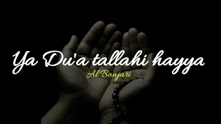 Ya Du'a tallahi hayya | Al banjari teks lirik