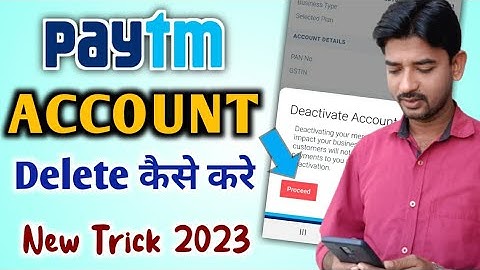Paytm account delete kaise kare | How to delete Paytm account permanently in Hindi | New Update 2023