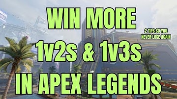 How to win more 1v2s & 1v3s in Apex Legends 