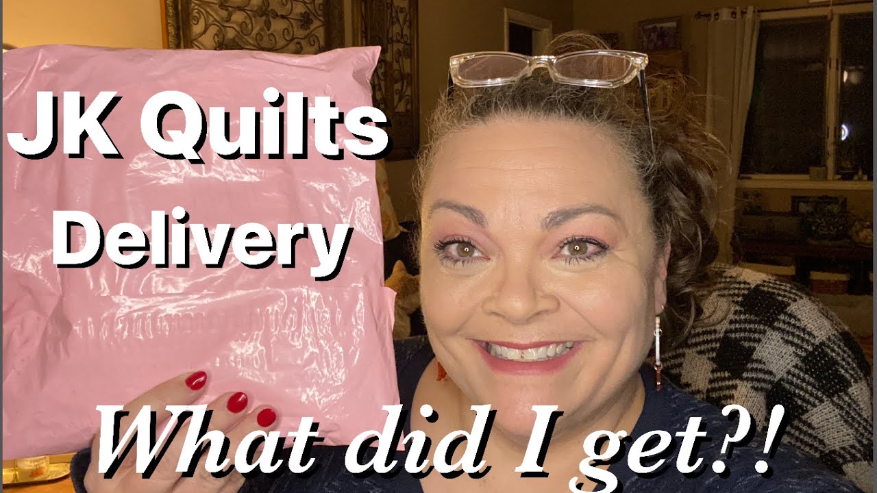 JK Quilts Delivery!! What did I get?! YouTube