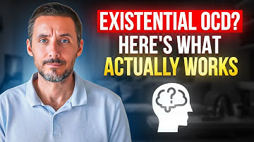 What Is Existential OCD — And How Do You Actually Deal With It?