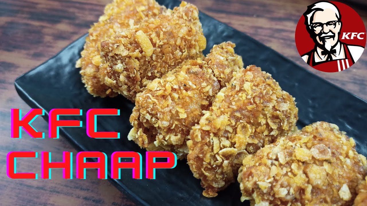 How to make KFC CHAAP - Street style KFC chaap
