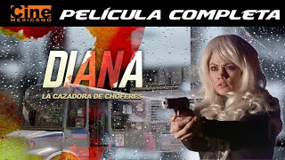 Diana: La Cazadora De Choferes | Película Completa | Cine Mexicano