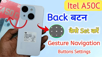 Itel A50c 5g back button change/Itel A50c me back button change kaise kare/setting
