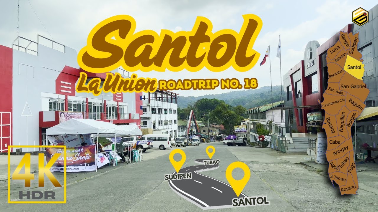SANTOL La Union Road Trip No. 18 | Ilocos Region, Philippines | Driving Tour | 4K