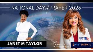 S17 DAILY SPARK  TV | Janet M Taylor : National Day of Prayer 2026