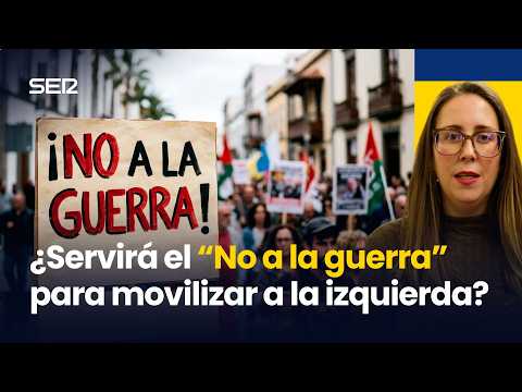 ¿Puede servir el “No a la guerra” para movilizar a la izquierda?