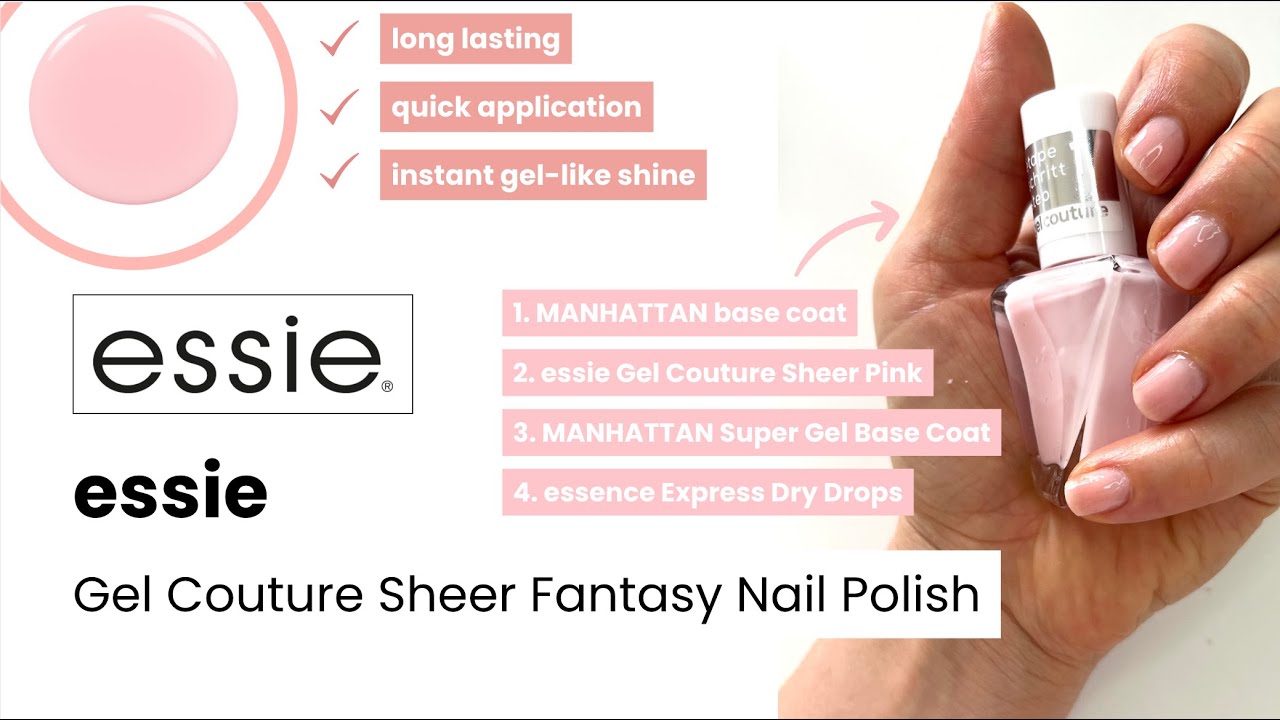 Essie Gel Couture Nail Polish Sheer Fantasy I Quick and Easy Nude Nail Look  I Gelnails for everyone - YouTube