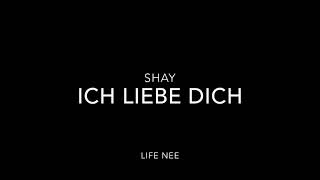 Shay - Ich liebe dich
