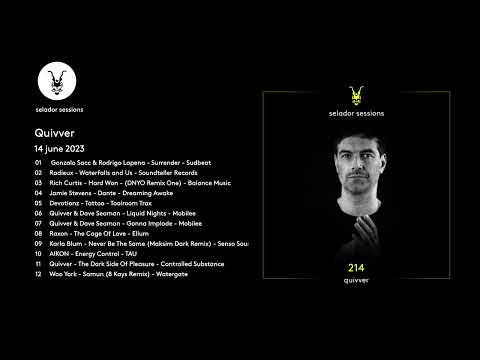 Quivver - Selador Sessions 214 - Selador
