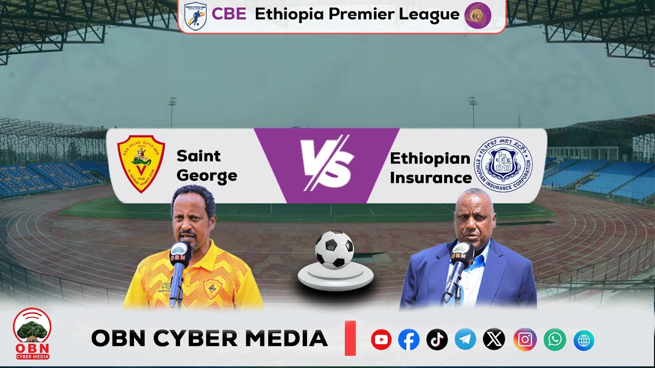 CBE_Piriimiyeer Liigii Itiyoophiyaa || ሲቢኢ_ኢትዮጵያ ፕሪሚዬር ሊግ ||  Qiddus Giyoorgis fi Madiin