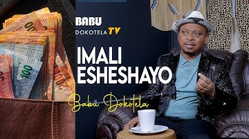 Babu Dokotela Tv Show   |    Imali Esheshayo