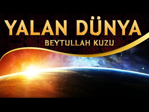 İlahi - Bir Yanın Yıkılır, Bir Yanın Çöker Yalan Dünya / Beytullah Kuzu - Yalan Dünya