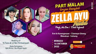 Download Lagu LIVE ORGAN TARLING ZELLA AYU NADA | 16 OKTOBER 2022 | CILAMAYA GIRANG - BLANAKAN | PART MALAM MP3