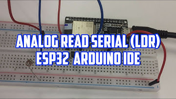 Analog Read Serial (LDR) using Arduino ESP32