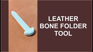 Leather Bone Folder Tool