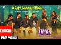 O Papa Nuvvu Thopu Lyrical Video Song | OMG (O Manchi Ghost) | Vennela,Shakalaka |Anup R |Dr Abinika