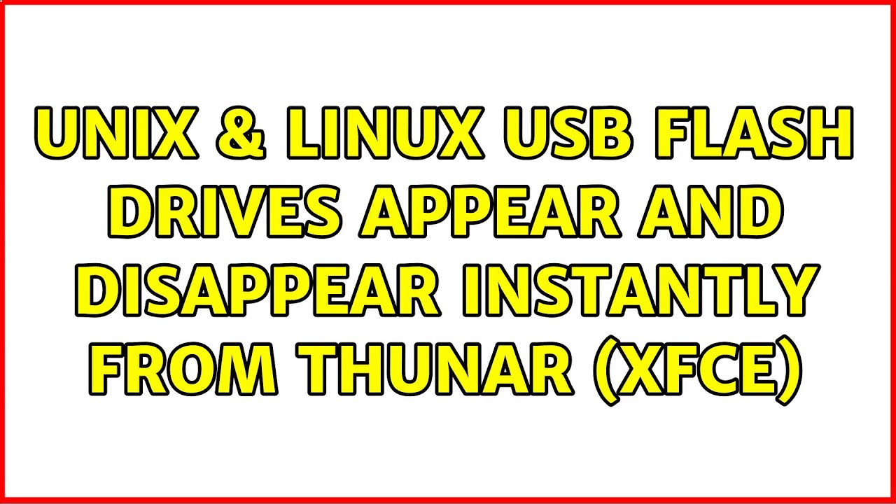 Unix & Linux USB flash drives appear and disappear instantly from