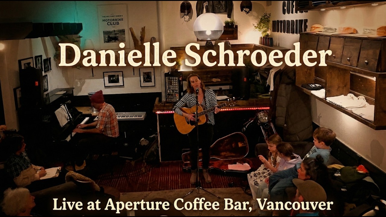 Danielle Schroeder [Full Concert 1/2] @ApertureCoffeeBarVancouver 2026.02.28