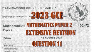 2023 GCE MATHEMATICS PAPER 2 QUESTION 11