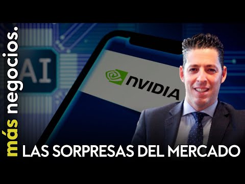 Las sorpresas del mercado: "Hace 15 d&iacute;as parec&iacute;a imposible que Nvidia estuviese&nbsp;en&nbsp;positivo"