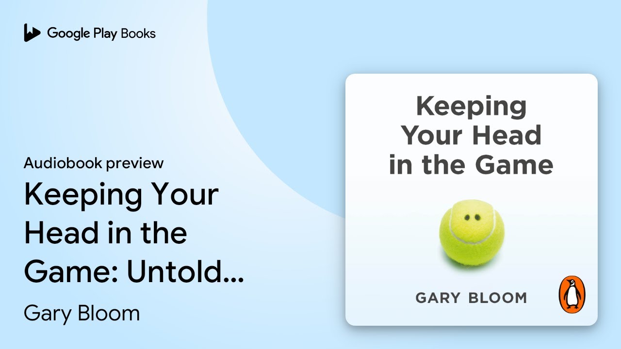 Keeping Your Head in the Game: Untold Stories… by Gary Bloom · Audiobook preview