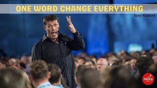 One Word Changed Everything | Tony Robbins Motivation
