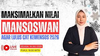 LIVE | MAKSIMALKAN NILAI MANSOSWANMU AGAR LULUS CAT KEMENSOS 2026