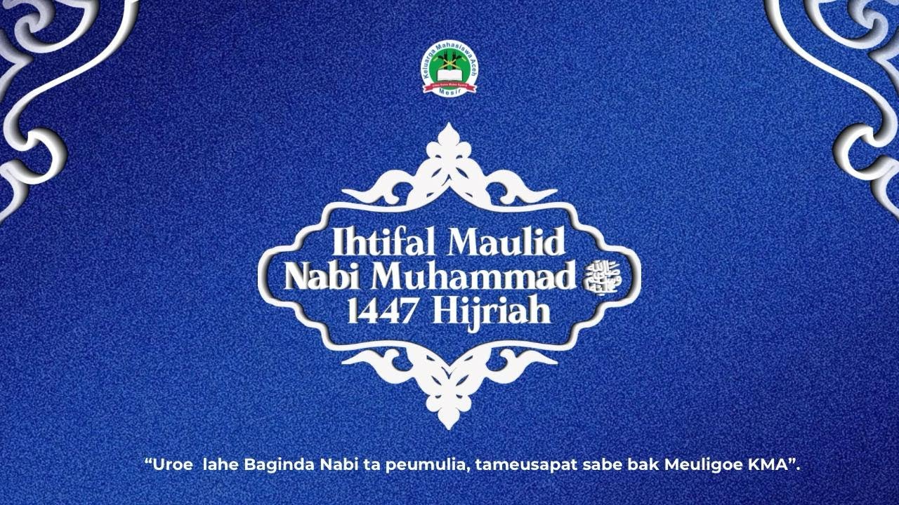 Ihtifal Maulid Nabi Muhammad SAW 1447 Hijriah