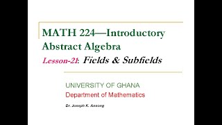 MATH224-LEC21: Fields