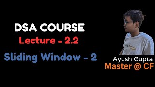 Famous Lecture - 2.2 | Sliding Window - 2 Profile