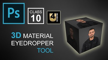 How to use the 3D material eyedropper tool & 3D Material Drop Tool l Adobe Photoshop l Class 10