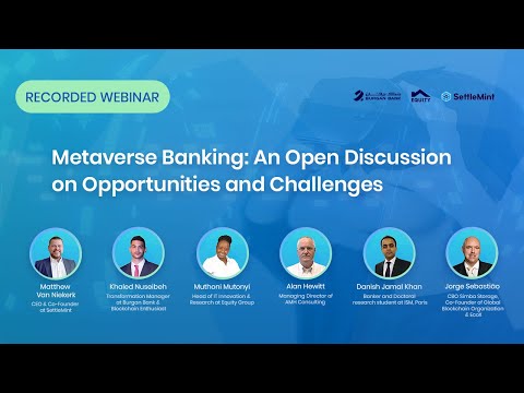 Webinar - Metaverse Banking: An Open Discussion on the Opportunities and Challenges
