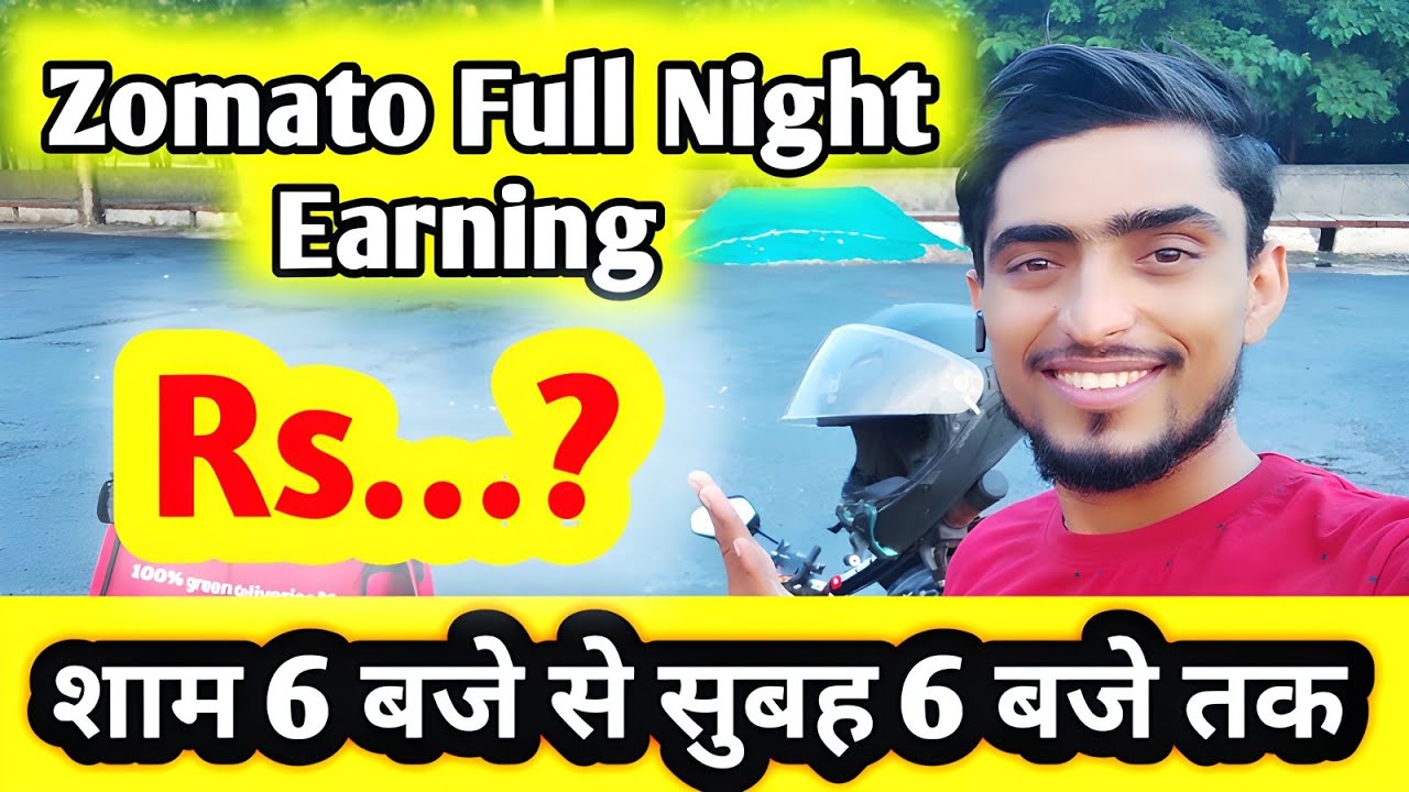 Zomato Full Night Earning 🤑// शाम 6 बजे से सुबह 6 बजे तक हमने कितना कमाया // Food Delivery Job
