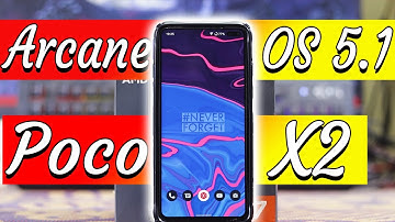 Poco X2 Arcane OS 5.1 review | Poco X2 New Update