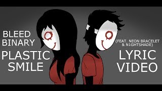 Bleed Binary - Plastic Smile Lyric Video