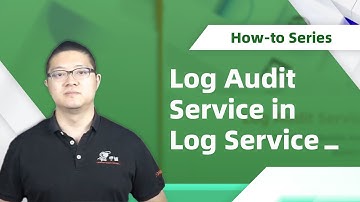 How-to | Log Audit Service for Log Service
