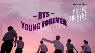 BTS ~ YOUNG FOREVER (Lyrics INDO)