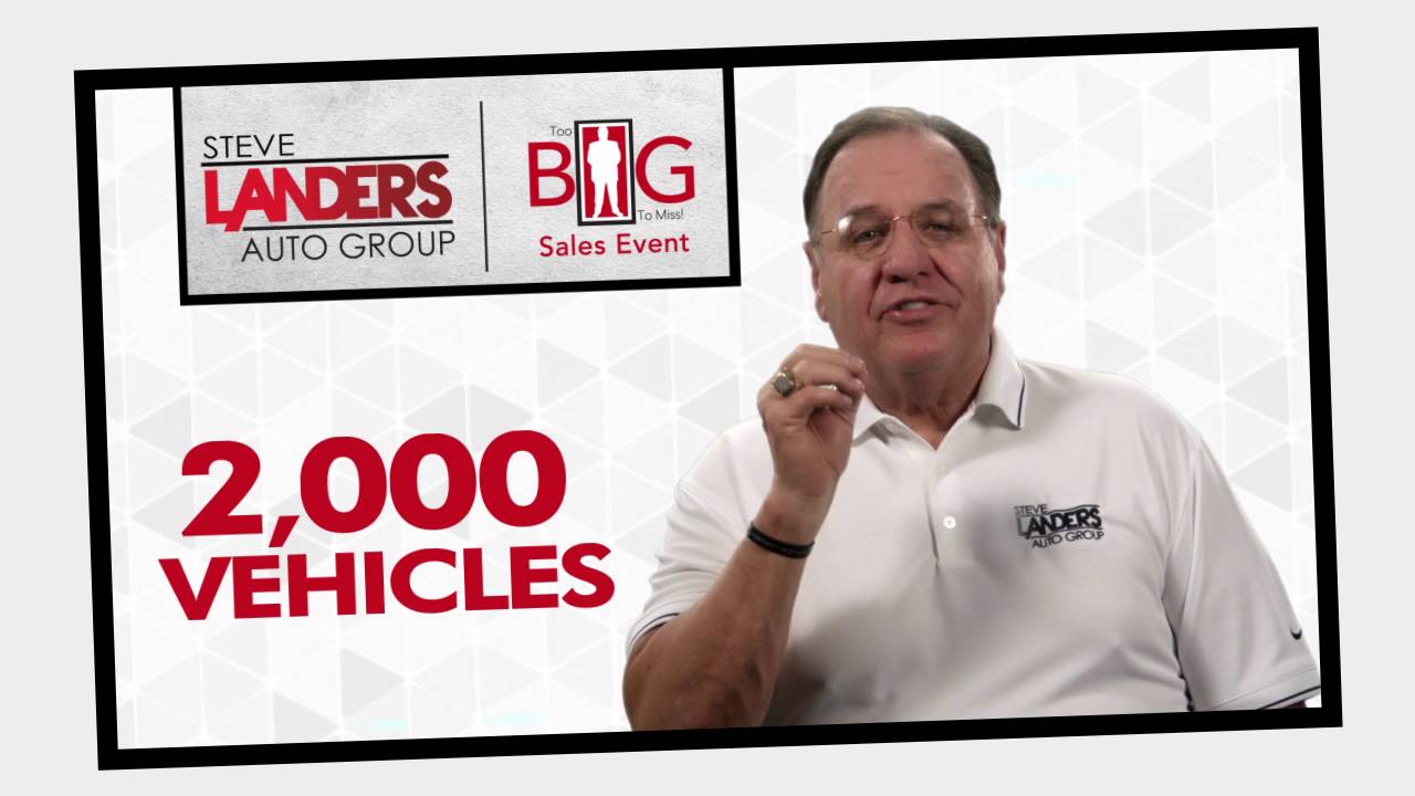 Steve Landers TOO BIG TO MISS Sales Event!