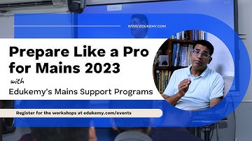 Join our workshops and Prepare Like a Pro for Mains 2023 | Edukemy