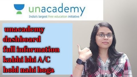 Unacademy dashboard full information/tips how to record ur video/Sudakshina
