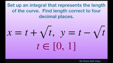Find length of curve on [0, 1] for x = t + sqrt(t), y = t- sqrt(t) correct to four decimal places