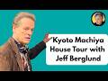 Traditional Japanese Machiya House Tour Along Kyoto S Famous KAMO River With Jeff Berglund 