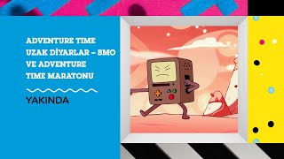 ADVENTURE TIME UZAK DİYARLAR - BMO | YAKINDA | Cartoon Network Türkiye Resimi