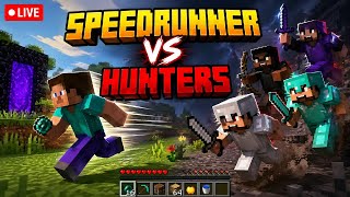 Minecraft Live ||Speed runner Vs Hunters ||Good stream